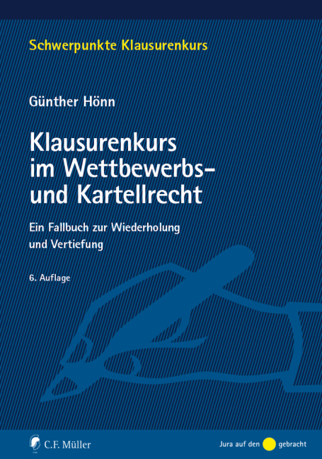 Klausurenkurs im Wettbewerbs- und Kartellrecht - G&uuml;nther H&ouml;nn