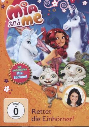 Mia and me - Rettet die Einh&ouml;rner!, 1 DVD