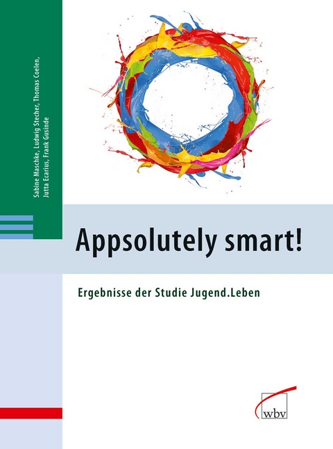 Appsolutely smart! - Sabine Maschke, Ludwig Stecher, Thomas Coelen, Jutta Ecarius, Frank Gusinde