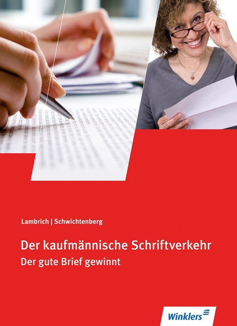 Der kaufm&auml;nnische Schriftverkehr - Klaus-Winfried Schwichtenberg, Margit Lambrich