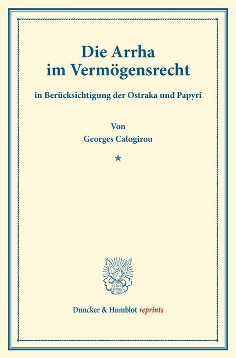 Die Arrha im Verm&ouml;gensrecht - Georges Calogirou
