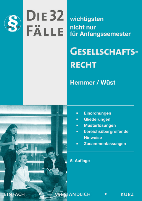 32 F&auml;lle Gesellschaftsrecht - Karl-Edmund Hemmer, Achim W&uuml;st