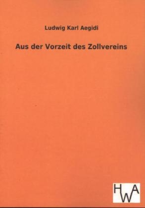 Aus der Vorzeit des Zollvereins