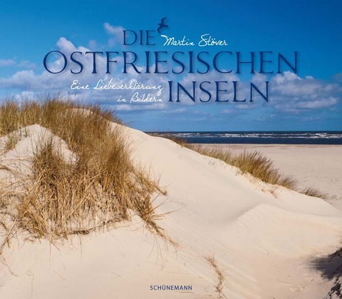 Die Ostfriesischen Inseln - Martin St&ouml;ver