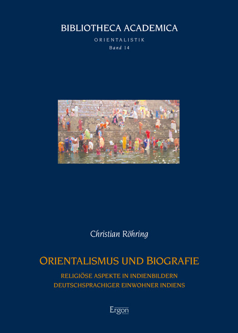 Orientalismus und Biografie - Christian R&ouml;hring
