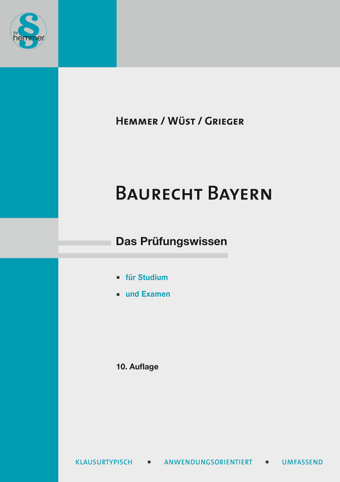 Baurecht Bayern - Karl-Edmund Hemmer, Achim W&uuml;st, Michael Grieger