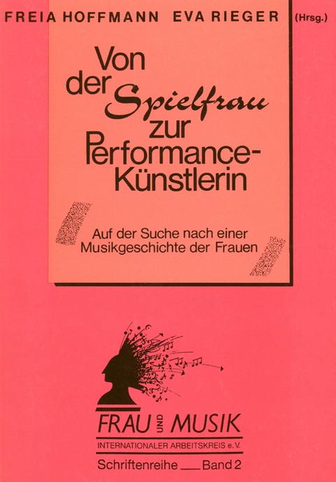 Von der Spielfrau zur Performancek&uuml;nstlerin - 