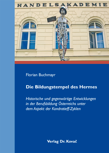Die Bildungstempel des Hermes - Florian Buchmayr