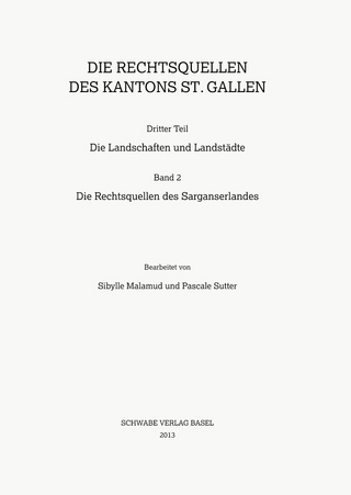 Die Rechtsquellen des Sarganserlandes