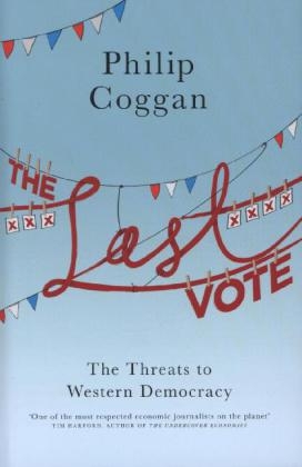 The Last Vote - Philip Coggan