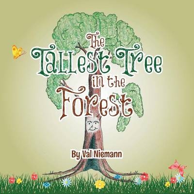 The Tallest Tree in the Forest - Val Niemann