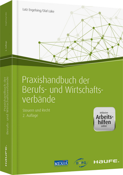 Praxishandbuch der Berufs- und Wirtschaftsverb&auml;nde - inkl. Arbeitshilfen online - Lutz Engelsing, Olaf L&uuml;ke