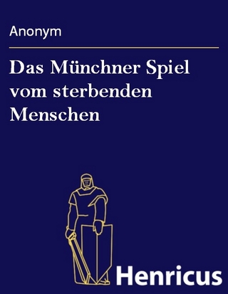 Das Münchner Spiel vom sterbenden Menschen