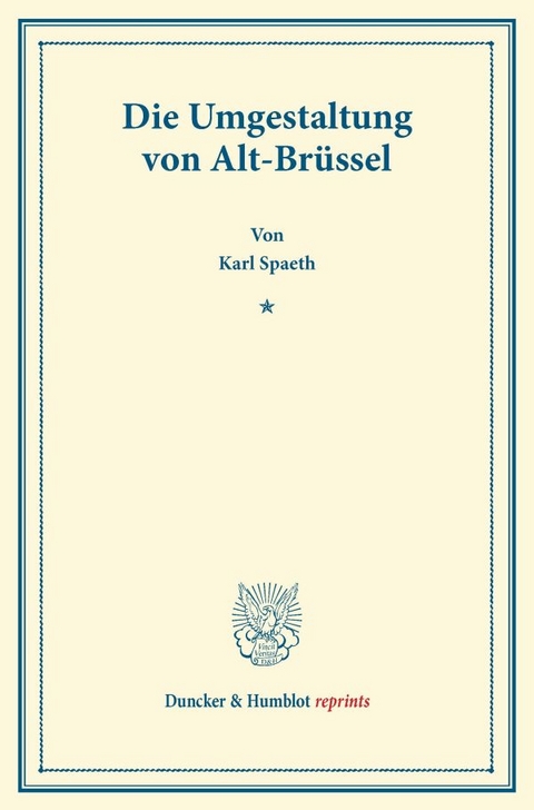 Die Umgestaltung von Alt-Br&uuml;ssel. - Karl Spaeth