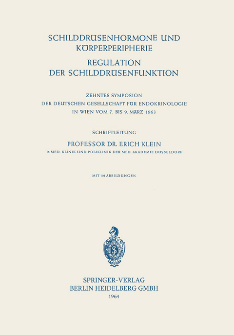 Schilddr&uuml;senhormone und K&ouml;rperperipherie. Regulation der Schilddr&uuml;senfunktion