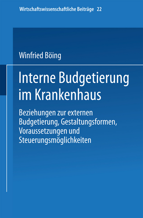 Interne Budgetierung im Krankenhaus - Winfried B&ouml;ing