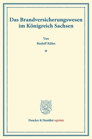 Das Brandversicherungswesen im Königreich Sachsen.