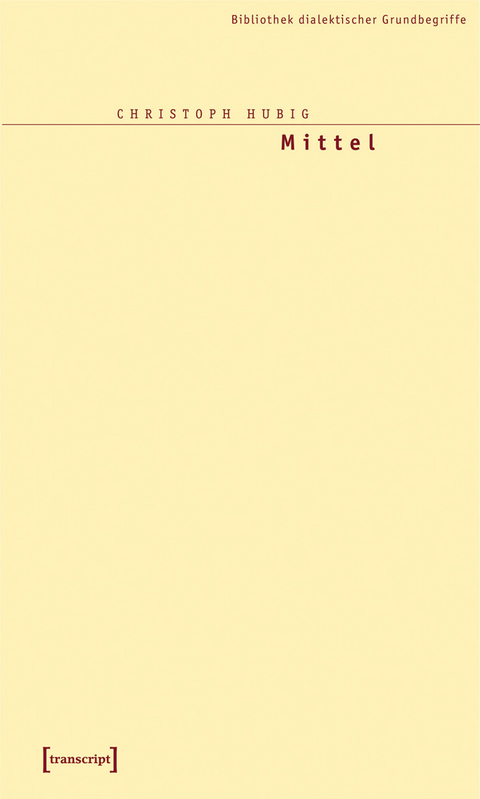 Mittel -  Christoph Hubig