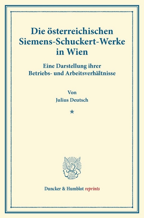 Die &ouml;sterreichischen Siemens-Schuckert-Werke in Wien. - Julius Deutsch