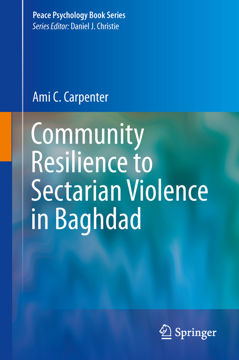 Community Resilience to Sectarian Violence in Baghdad - Ami C. Carpenter