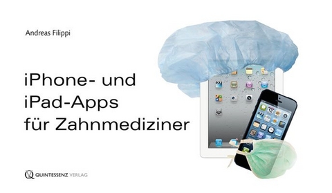 iPhone- und iPad-Apps f&uuml;r Zahnmediziner - 