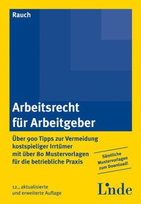 Arbeitsrecht f&uuml;r Arbeitgeber - Thomas Rauch