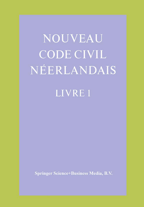 Nouveau Code Civil N&eacute;erlandais Livre 1 - Louis F. Ganshof, Charles Petit