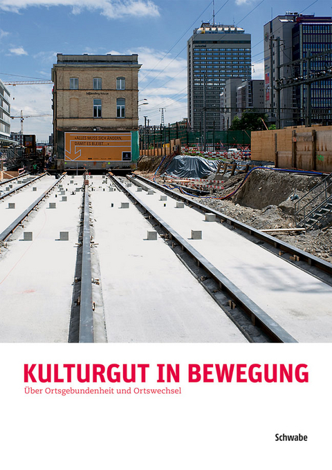Kulturgut in Bewegung / Patrimoine culturel en mouvement - 