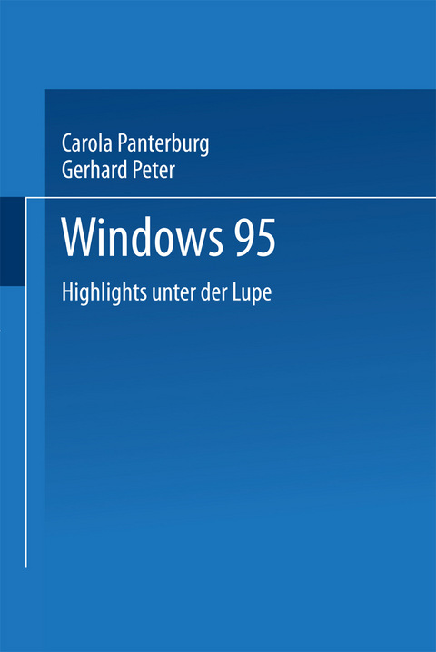 Windows 95 - Carola Pantenburg, Gerhard Peter