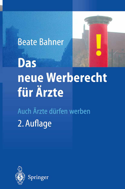 Das neue Werberecht f&uuml;r &Auml;rzte - Beate Bahner