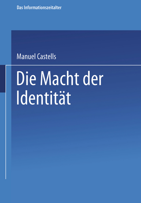 Die Macht der Identit&auml;t - Manuel Castells