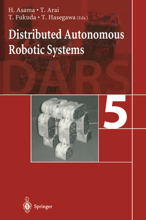 Distributed Autonomous Robotic Systems 5 - 
