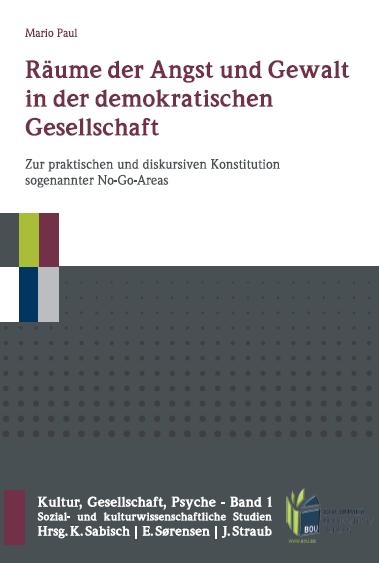 R&auml;ume der Angst und Gewalt in der demokratischen Gesellschaft - Mario Paul