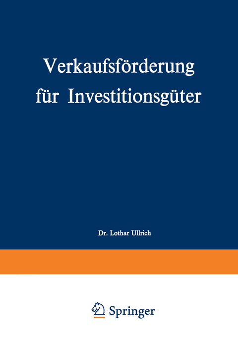 Verkaufsf&ouml;rderung f&uuml;r Investitionsg&uuml;ter - Lothar Ullrich