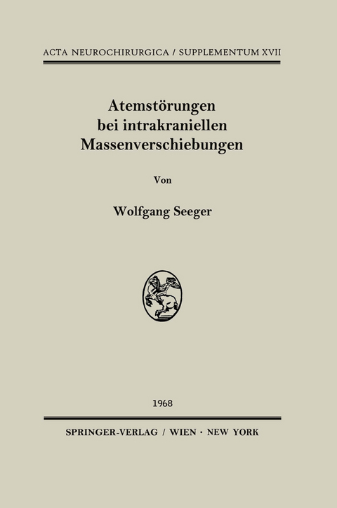 Atemst&ouml;rungen bei intrakraniellen Massenverschiebungen - Wolfgang Seeger