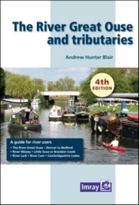 The River Great Ouse and Tributaries - Andrew Hunter-Blair