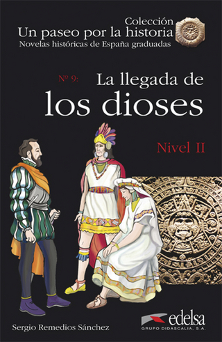Un paseo por la historia / La llegada de los dioses