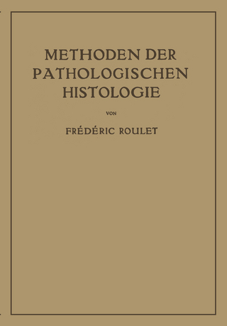 Methoden der Pathologischen Histologie