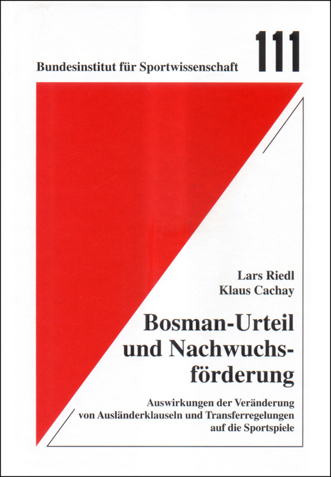 Bosman-Urteil und Nachwuchsf&ouml;rderung - Lars Riedl, Klaus Cachay