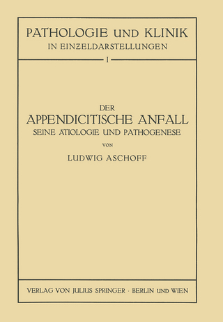 Der Appendicitische Anfall Seine Ätiologie und Pathogenese.
