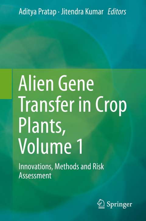 Alien Gene Transfer in Crop Plants, Volume 1 - 