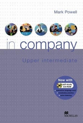 In Company Upp-Intermediate Level Student's Book & CD Rom Pack - Mark Powell