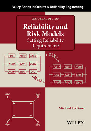 Reliability and Risk Models - Michael Todinov