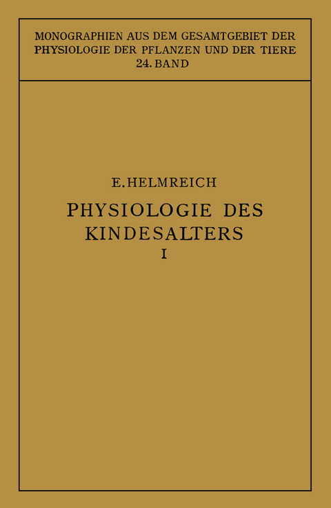 Physiologie des Kindesalters - Egon Helmreich