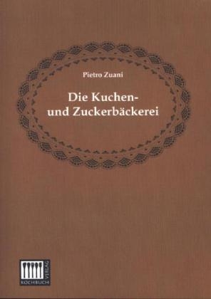 Die Kuchen- und Zuckerbäckerei