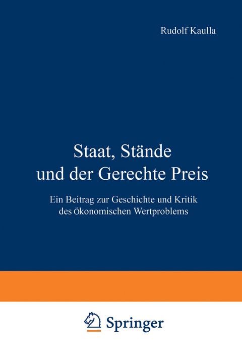 Staat, St&auml;nde und der Gerechte Preis - Rudolf Kaulla
