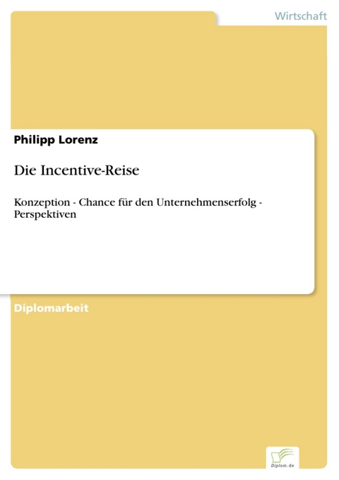 Die Incentive-Reise -  Philipp Lorenz