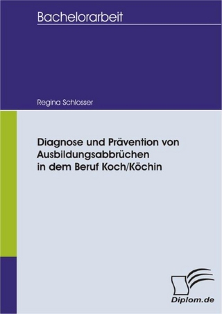 Diagnose und Prävention von Ausbildungsabbrüchen in dem Beruf Koch/Köchin