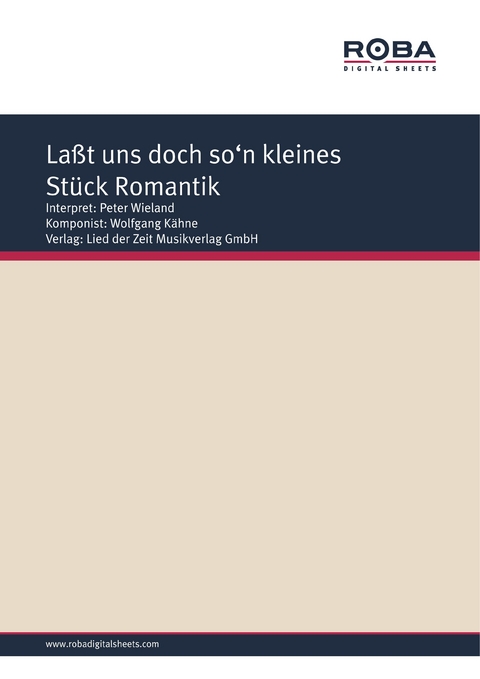 La&szlig;t uns doch so'n kleines St&uuml;ck Romantik - Wolfgang K&auml;hne, Hans Joachim F&uuml;rb&ouml;ter