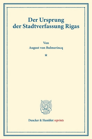 Der Ursprung der Stadtverfassung Rigas.
